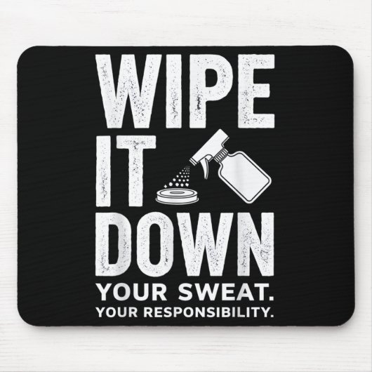 Tapis De Souris Wipe It Down Fitness Motivation Art  (Devant)
