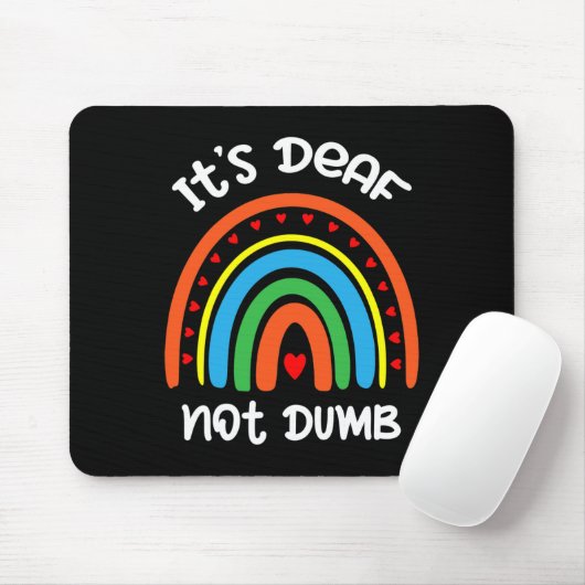 Tapis De Souris Without Hearing - Deaf - Unable To Hear - Deaf Awa (Avec souris)