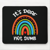 Tapis De Souris Without Hearing - Deaf - Unable To Hear - Deaf Awa (Devant)