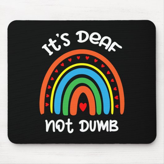 Tapis De Souris Without Hearing - Deaf - Unable To Hear - Deaf Awa (Devant)