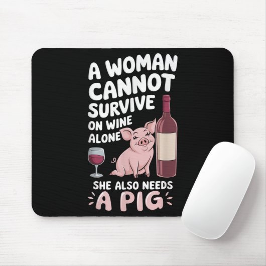 Tapis De Souris Woman Cannot Survive Wine Alone She Needs G (Avec souris)