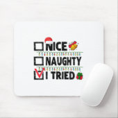 Tapis De Souris Womens Funny Xmas Nice Naughty I Tried Christmas L (Avec souris)