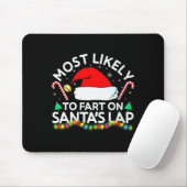 Tapis De Souris Womens Most Likely To Fart On Santa's Lap Family M (Avec souris)
