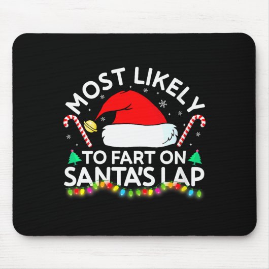 Tapis De Souris Womens Most Likely To Fart On Santa's Lap Family M (Devant)