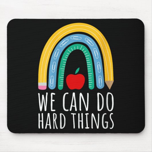 Tapis De Souris Womens We Can Do Hard Things Motivational Teacher  (Devant)