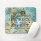 Tapis De Souris Wonderland - Citation de bonkers - Alice In Wonder (Avec souris)