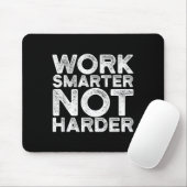 Tapis De Souris Work Smarter Not Harder Motivational Apparel  (Avec souris)