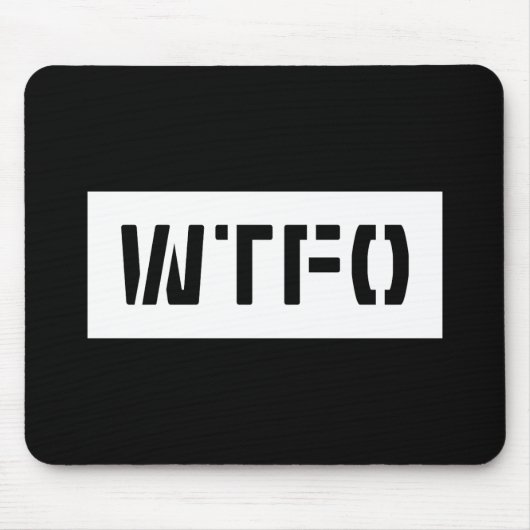TAPIS DE SOURIS WTFO (Devant)