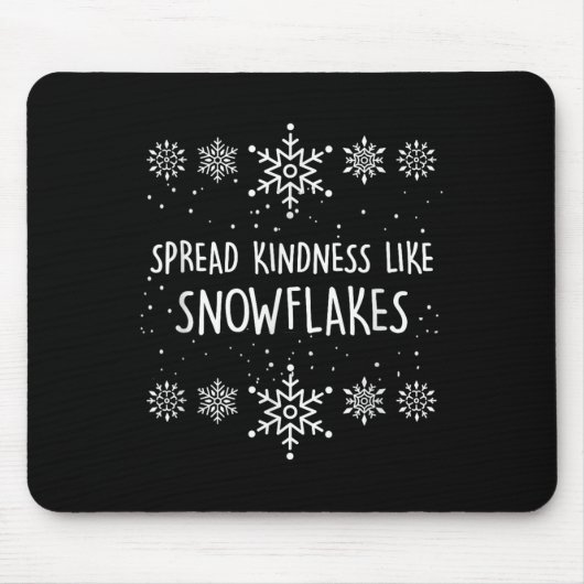 Tapis De Souris Xmas Themed Spread Kindness Like Snowflakes Merry  (Devant)