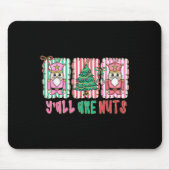 Tapis De Souris Y'all Are Nuts Nutcracker Merry Christmas Funny Xm (Devant)