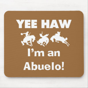 Tapis De Souris Yee Haw Je suis un T-shirts et cadeaux Abuelo