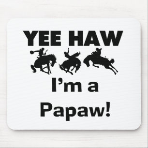 Tapis De Souris Yee Haw Je suis une Papaw Tshirts and Gifts