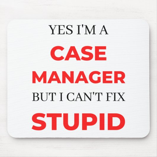 Tapis De Souris Yes I'm A Case Manager (Devant)