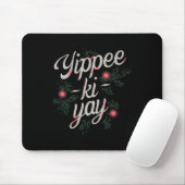 Tapis De Souris Yippee Ki-yay Funny Christmas  (Avec souris)