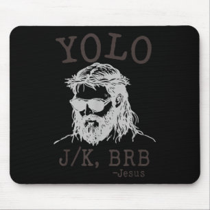 Tapis De Souris Yolo Jk Brb Drôle Jésus Hommes Femmes Religieux Pâ