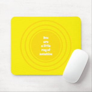 Tapis De Souris You are a little Ray of Sunshine yellow sun custom
