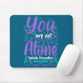 Tapis De Souris You Are Not Alone Suicide Prevention Awareness (Avec souris)