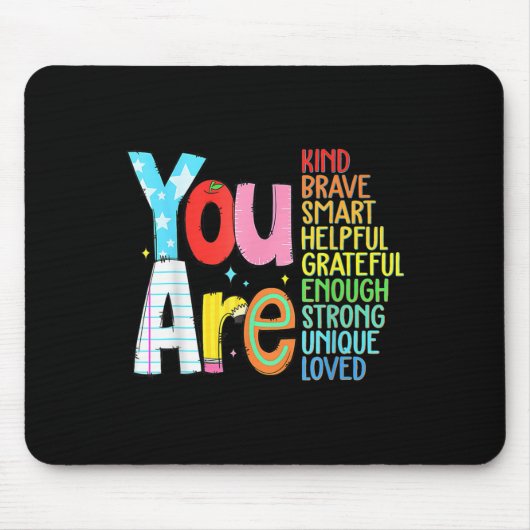 Tapis De Souris You Are Smart Brave Strong Kind Loved Motivation T (Devant)