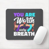 Tapis De Souris You Are Worth Every Breath Depression Awareness  (Avec souris)