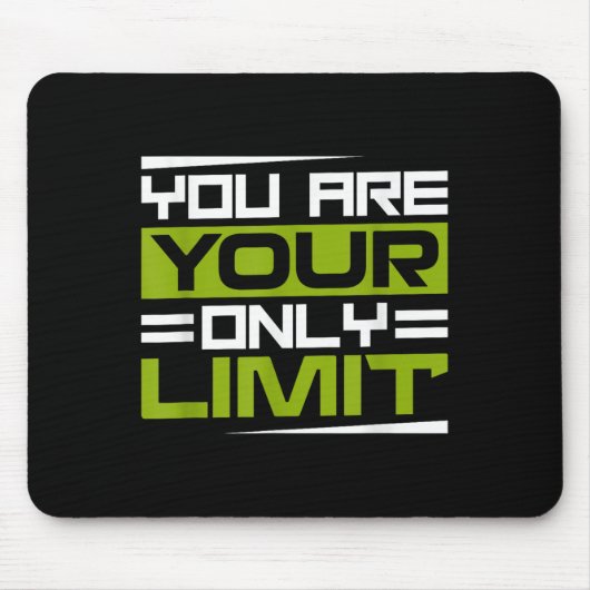 Tapis De Souris You Are Your Only Limit, Insration And Motivation  (Devant)