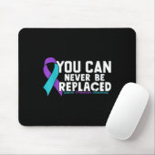 Tapis De Souris You Can Never Be Replaced Suicide Prevention Aware (Avec souris)