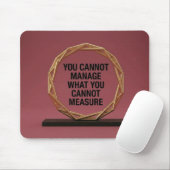 Tapis De Souris You Cannot Manage What You Cannot Measure (Avec souris)