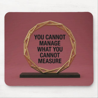 Tapis De Souris You Cannot Manage What You Cannot Measure
