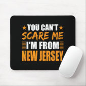 Tapis De Souris You Can't E Me I'm From New Jersey (Avec souris)