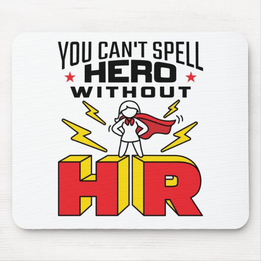 Tapis De Souris You Can't Spell Hero Without HR Human Resources (Devant)
