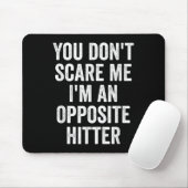 Tapis De Souris You Don't E Me I'm An Opsite Hitter Volleyball Pla (Avec souris)
