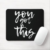 Tapis De Souris You Got This Motivational And Sitive  (Avec souris)