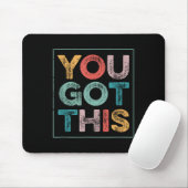 Tapis De Souris You Got This Saying Cool Motivational Quote  (Avec souris)