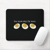 Tapis De Souris You Know Why I'm Here Funny Deviled Egg Thanksgivi (Avec souris)