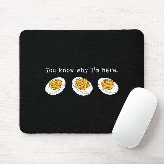 Tapis De Souris You Know Why I'm Here Funny Deviled Egg Thanksgivi (Avec souris)