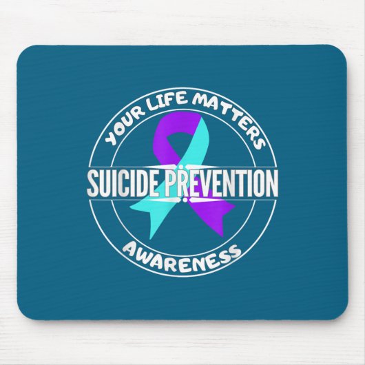 Tapis De Souris You Life S Suicide Prevention Awareness Teal Purpl (Devant)
