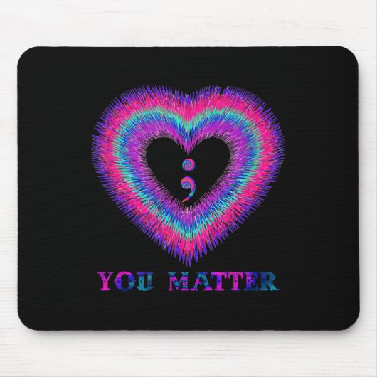 Tapis De Souris You Semicolon Heart Suicide Prevention Awareness  (Devant)