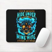 Tapis De Souris Your Demons Hide Under Bed Mine Inside My Head Got (Avec souris)