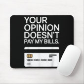 Tapis De Souris Your Onion Doesn't Pay My Bills Success Hustle Mot (Avec souris)