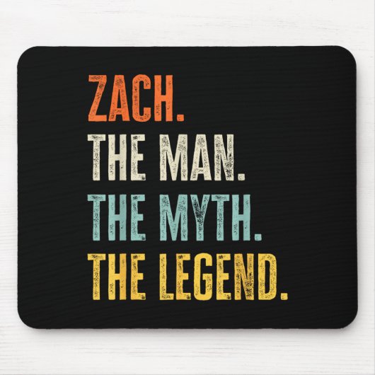 Tapis De Souris Zach The , Man Myth Legend, Funny Name Zach  (Devant)
