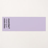 Tapis De Yoga Exercice ? Je Pensais Que Tu As Dit Des Fries Supp (Devant (Horizontal))