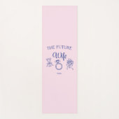Tapis De Yoga Future wife yoga mats (Devant)