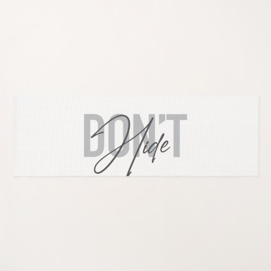 Tapis De Yoga Moderne, simple, cool, design urbain Ne vous cache (Devant (Horizontal))