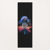 Tapis De Yoga Ne jamais cesser d'essayer des hommes modernes (Devant)