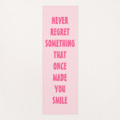 TAPIS DE YOGA NE REGRETTEZ JAMAIS QUELQUE CHOSE QUI VOUS A PAR (Devant)