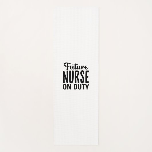 Tapis De Yoga Nurse Gift Future Nurse On Duty (Devant)