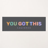 Tapis De Yoga YOU GOT THIS Motivational Quote | Custom Name (Devant (Horizontal))