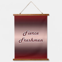 Fierce Freshmen