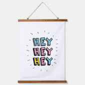 Tapisserie Suspendue Hey Hey (Recto)