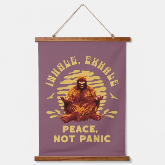 Tapisserie Suspendue Inhale, Exhale Peace, Not Panic Bigfoot Meditation (Recto)