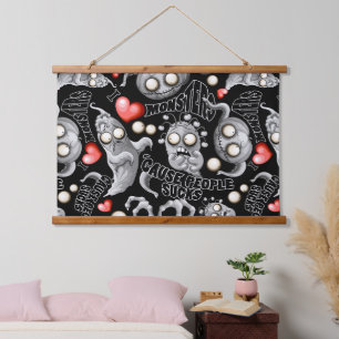 Tapisserie Suspendue J'aime les monstres parce que les gens aiment les 